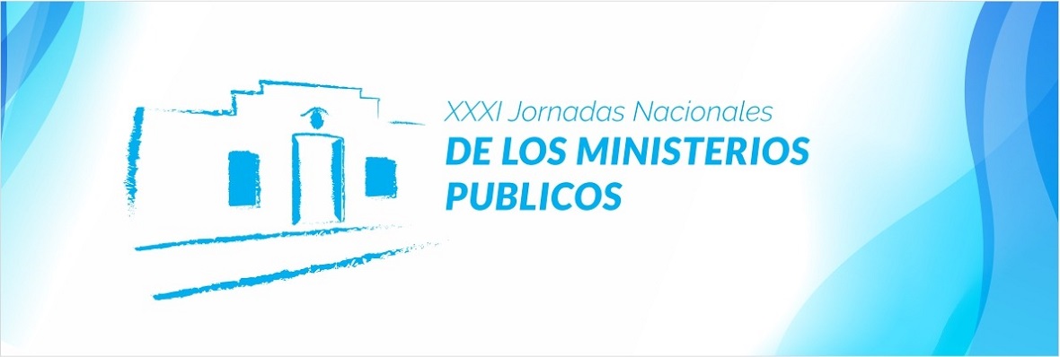 XXXI JORNADAS NACIONALES DE LOS MINISTRO PUBLICO